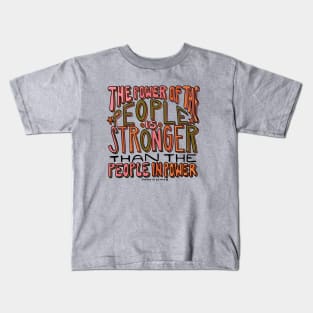 The Power of the People Kids T-Shirt